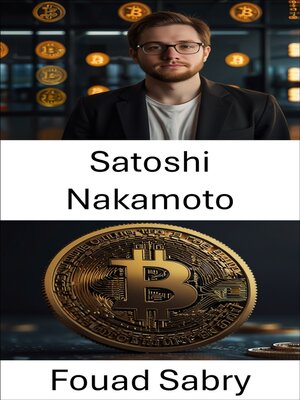 cover image of Satoshi Nakamoto